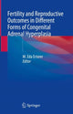 Book cover of: Fertility and Reproductive Outcomes in Different Forms of Congenital Adrenal Hyperplasia. By: M. Eda Ertorer
