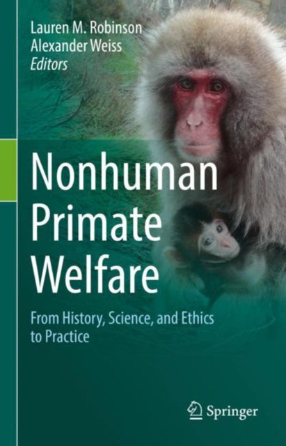 Book cover of: Nonhuman Primate Welfare. By: Lauren M. Robinson