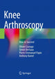 Book cover of: Knee Arthroscopy. By: Olivier Courage