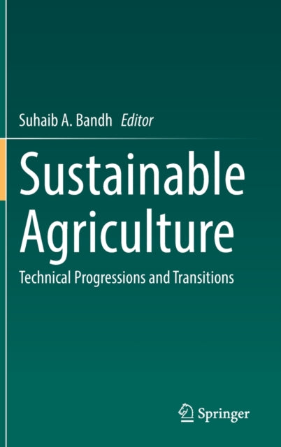 Book cover of: Sustainable Agriculture. By: Suhaib A. Bandh