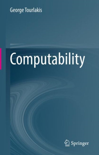 Book cover of: Computability. By: George Tourlakis