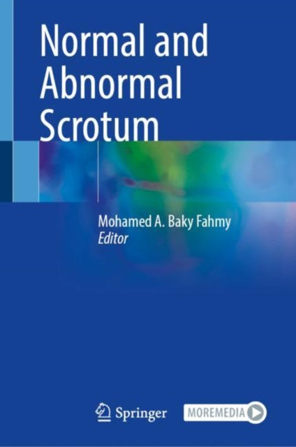 Book cover of: Normal and Abnormal Scrotum. By: Mohamed Abdel A. Baky Fahmy