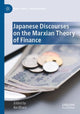 Book cover of: Japanese Discourses on the Marxian Theory of Finance. By: Kei Ehara