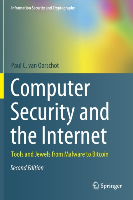 Book cover of: Computer Security and the Internet. By: Paul C. van Oorschot