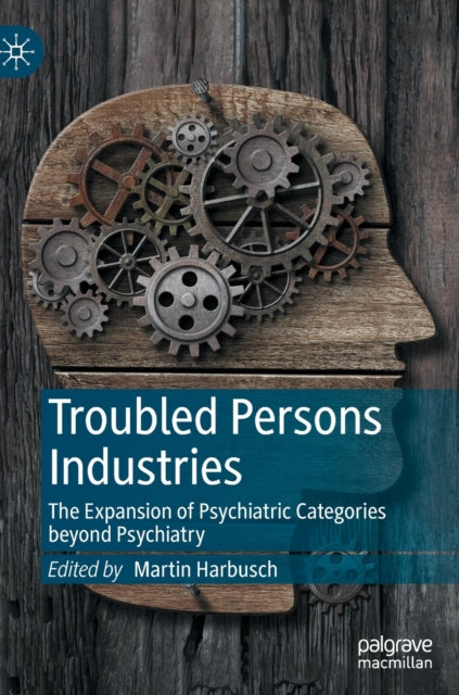 Book cover of: Troubled Persons Industries. By: Martin Harbusch