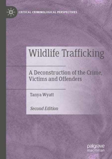 Book cover of: Wildlife Trafficking. By: Tanya Wyatt