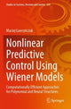 Book cover of: Nonlinear Predictive Control Using Wiener Models. By: Maciej Ławryńczuk