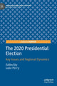 Book cover of: 2020 Presidential Election. By: Luke Perry
