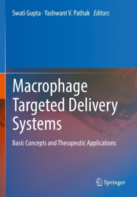 Book cover of: Macrophage Targeted Delivery Systems. By: Swati Gupta
