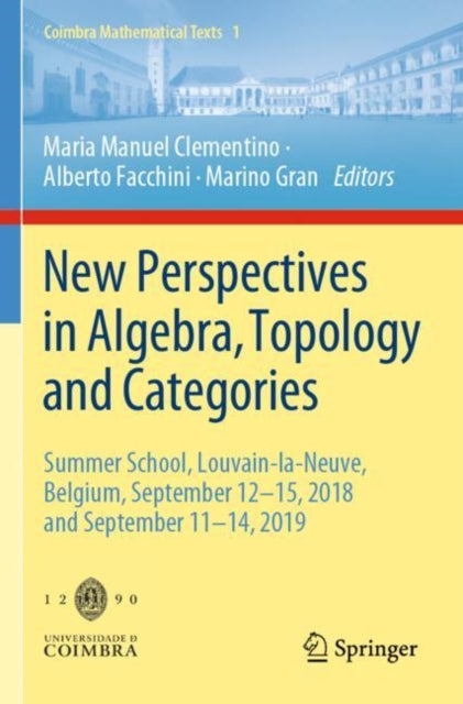 Book cover of: New Perspectives in Algebra, Topology and Categories. By: Maria Manuel Clementino