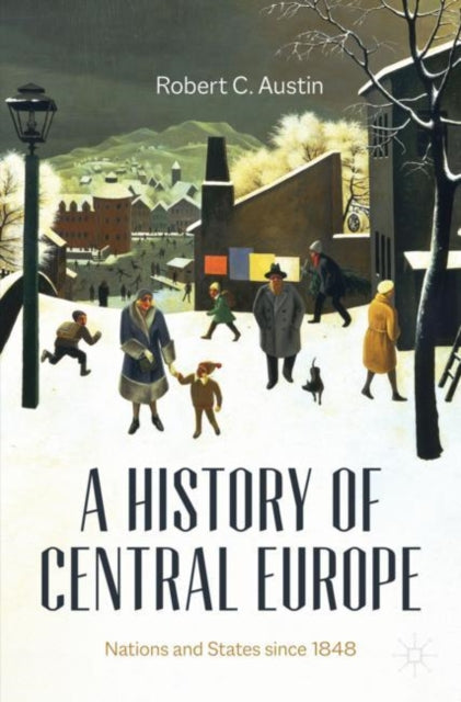 Book cover of: History of Central Europe. By: Robert Austin