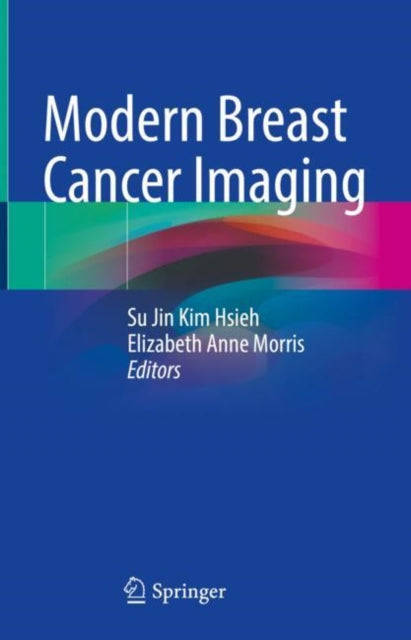Book cover of: Modern Breast Cancer Imaging. By: Su Jin Kim Hsieh