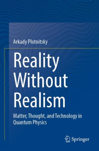Book cover of: Reality Without Realism. By: Arkady Plotnitsky