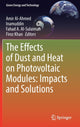Book cover of: Effects of Dust and Heat on Photovoltaic Modules: Impacts and Solutions. By: Amir Al-Ahmed