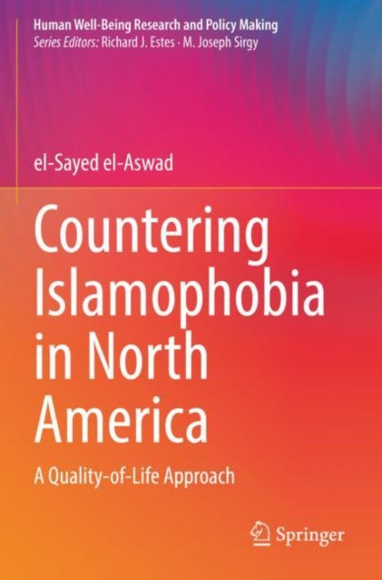 Book cover of: Countering Islamophobia in North America. By: El-Sayed el-Aswad