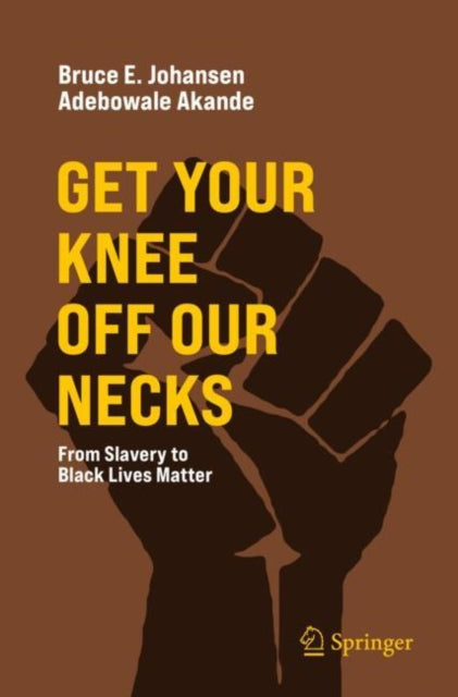 Book cover of: Get Your Knee Off Our Necks. By: Bruce E. Johansen