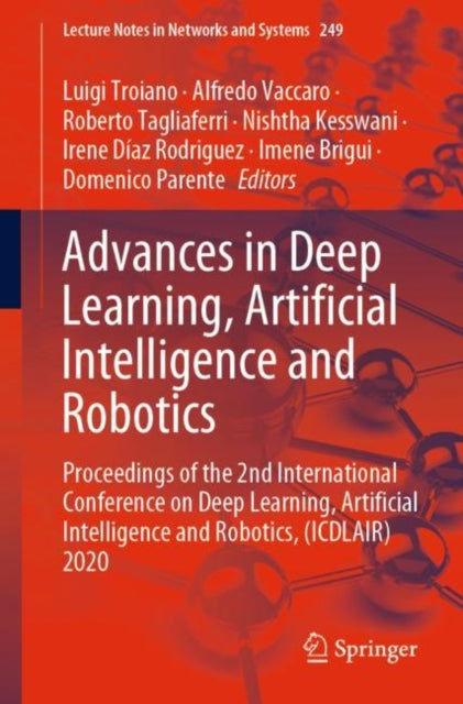 Advances in Deep Learning, Artificial Intelligence and Robotics