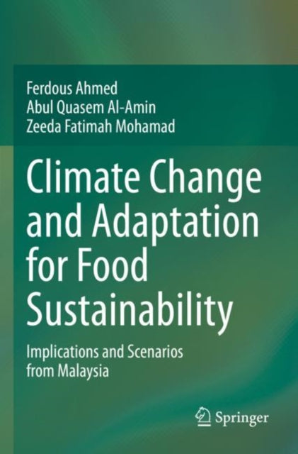 Book cover of: Climate Change and Adaptation for Food Sustainability. By: Ferdous Ahmed
