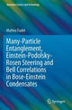 Book cover of: Many-Particle Entanglement, Einstein-Podolsky-Rosen Steering and Bell Correlations in Bose-Einstein Condensates. By: Matteo Fadel