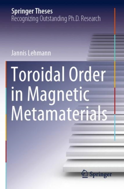 Book cover of: Toroidal Order in Magnetic Metamaterials. By: Jannis Lehmann