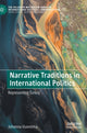 Book cover of: Narrative Traditions in International Politics. By: Johanna Vuorelma