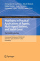 Book cover of: Highlights in Practical Applications of Agents, Multi-Agent Systems, and Social Good. The PAAMS Collection. By: Fernando De La Prieta