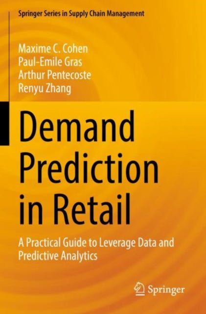 Book cover of: Demand Prediction in Retail. By: Maxime C. Cohen