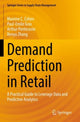 Book cover of: Demand Prediction in Retail. By: Maxime C. Cohen