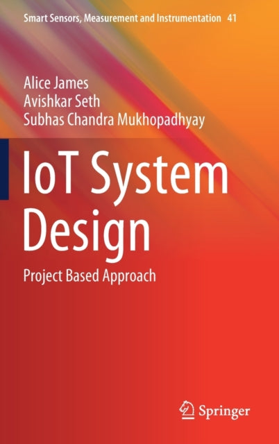 Book cover of: IoT System Design. By: James, Alice
