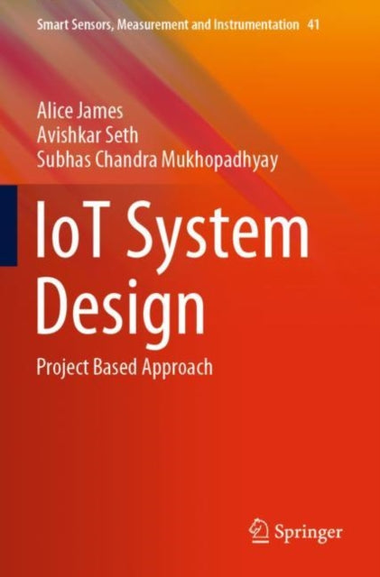 Book cover of: IoT System Design. By: James, Alice