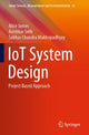 Book cover of: IoT System Design. By: James, Alice