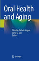 Book cover of: Oral Health and Aging. By: Christie-Michele Hogue
