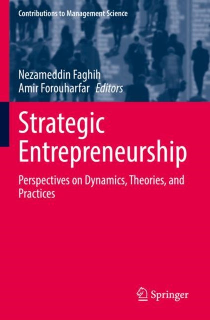 Book cover of: Strategic Entrepreneurship. By: Faghih, Nezameddin