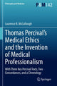 Book cover of: Thomas Percival’s Medical Ethics and the Invention of Medical Professionalism. By: Laurence B. McCullough