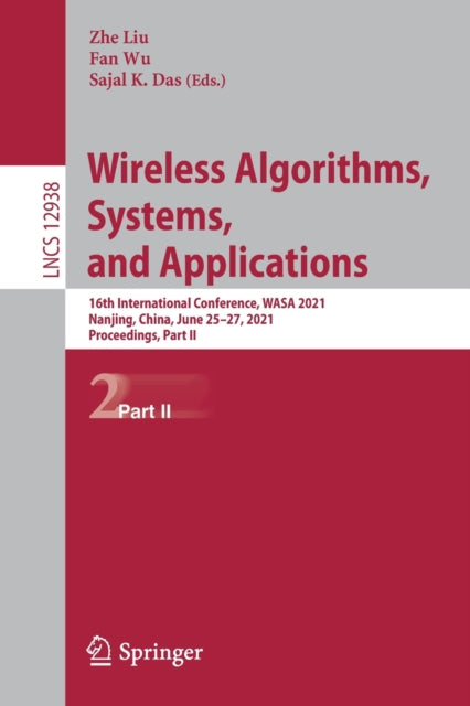 Book cover of: Wireless Algorithms, Systems, and Applications. By: Zhe Liu