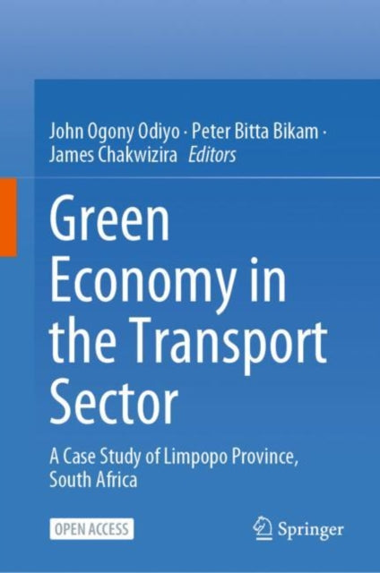 Book cover of: Green Economy in the Transport Sector. By: John Ogony Odiyo