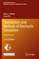 Book cover of: Foundations and Methods of Stochastic Simulation. By: Barry L. Nelson