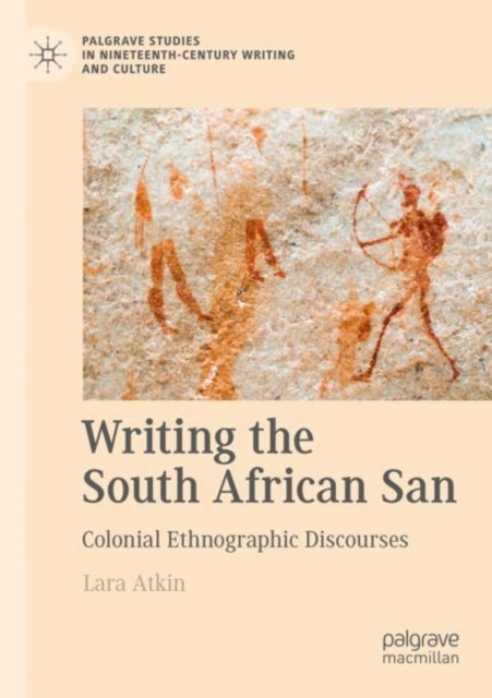 Book cover of: Writing the South African San. By: Lara Atkin