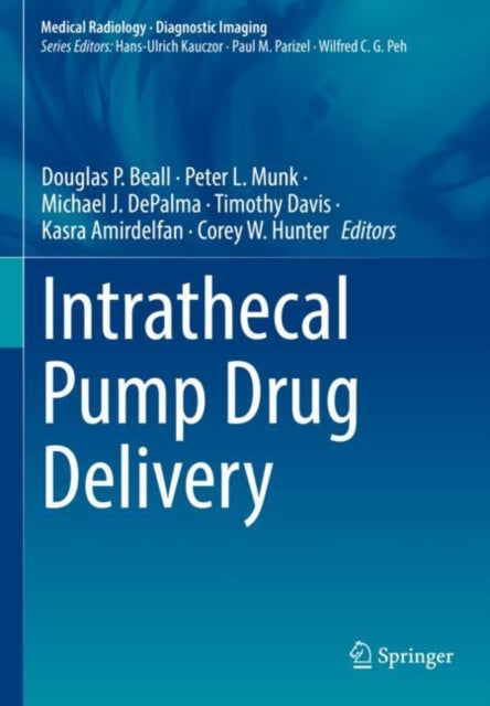 Book cover of: Intrathecal Pump Drug Delivery. By: Douglas P. Beall