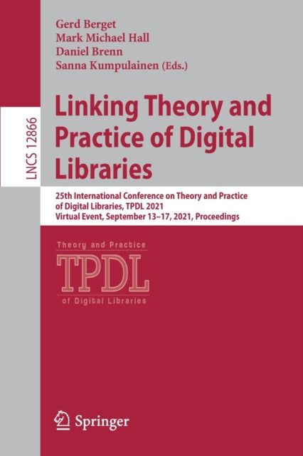 Book cover of: Linking Theory and Practice of Digital Libraries. By: Gerd Berget
