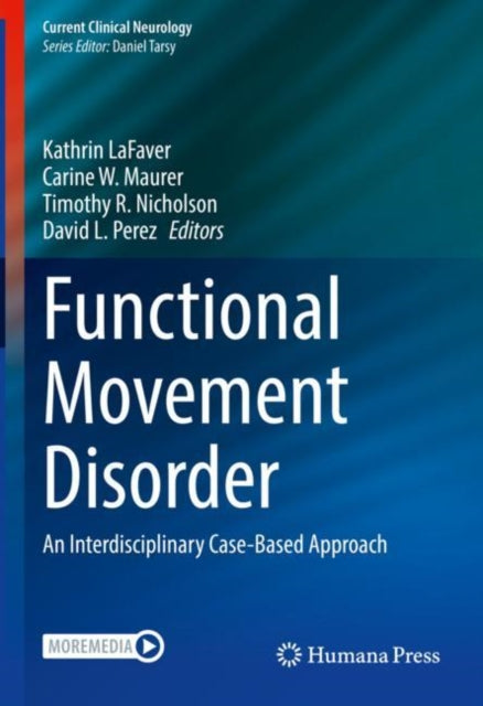 Book cover of: Functional Movement Disorder. By: Kathrin LaFaver