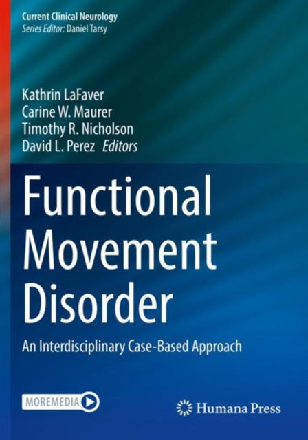 Book cover of: Functional Movement Disorder. By: Kathrin LaFaver