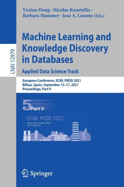 Book cover of: Machine Learning and Knowledge Discovery in Databases. Applied Data Science Track. By: Yuxiao Dong