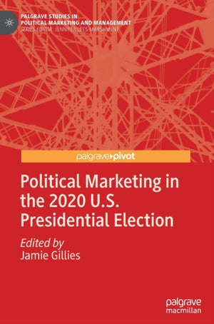 Political Marketing in the 2020 U.S. Presidential Election