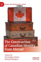 Book cover of: Construction of Canadian Identity from Abroad. By: Christopher Kirkey