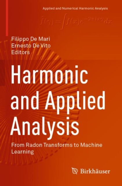 Book cover of: Harmonic and Applied Analysis. By: Filippo De Mari