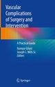 Book cover of: Vascular Complications of Surgery and Intervention. By: Ramyar Gilani