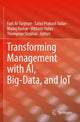Book cover of: Transforming Management with AI, Big-Data, and IoT. By: Fadi Al-Turjman