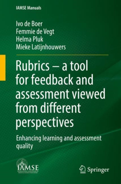 Book cover of: Rubrics – a tool for feedback and assessment viewed from different perspectives. By: Ivo de Boer