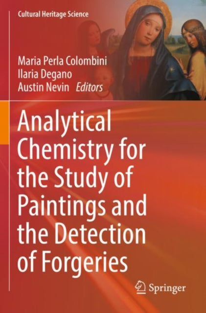 Book cover of: Analytical Chemistry for the Study of Paintings and the Detection of Forgeries. By: Maria Perla Colombini